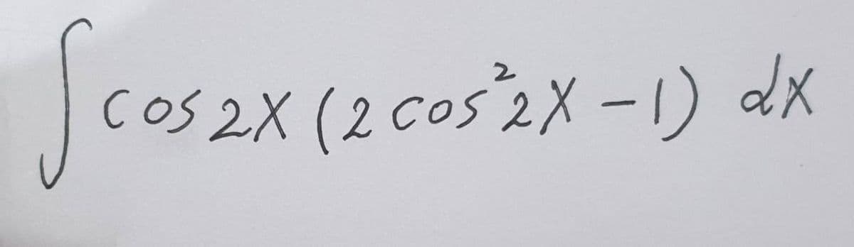 Scos2x (2 cos 2x - 1) dx