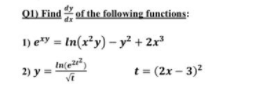 QI) Find of the following functions:
1) e" = In(x²y) – y² + 2x"
2) y
t = (2x – 3)2

