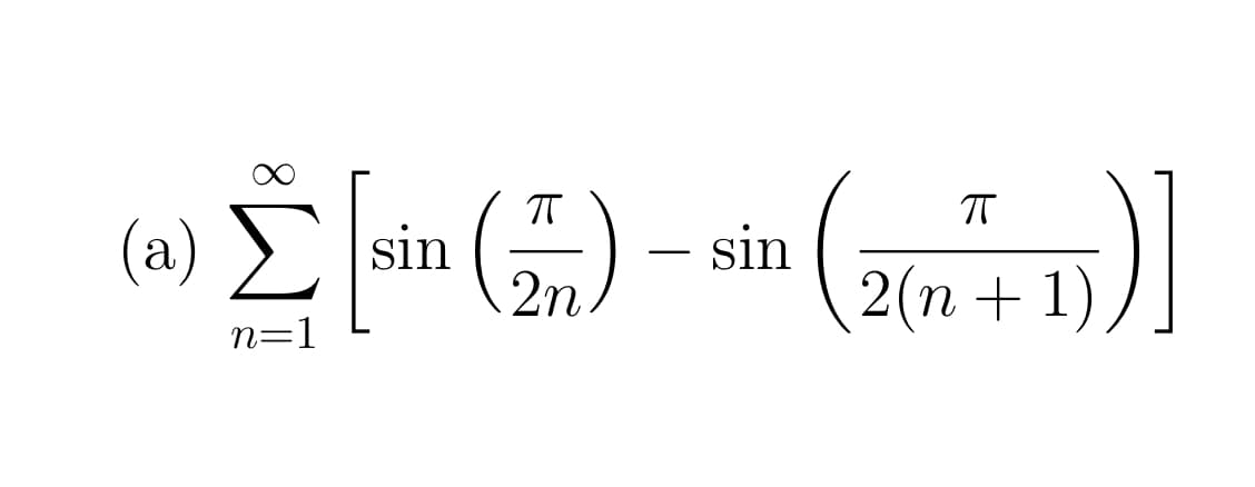 (a)
sin
2(n + 1)
sin
-
n=1
