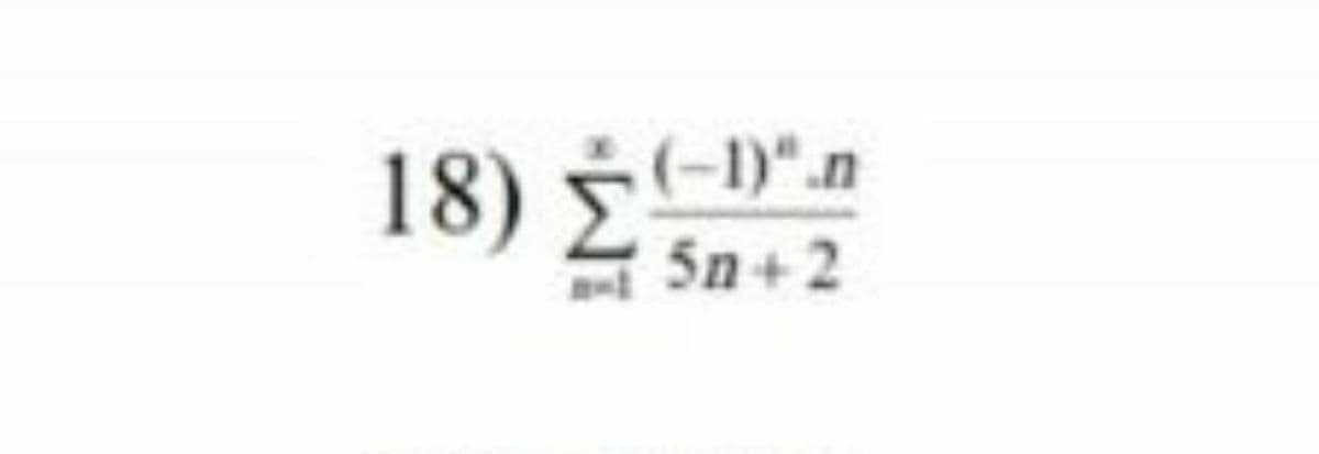 18) D".n
5n + 2
(-1)".n
