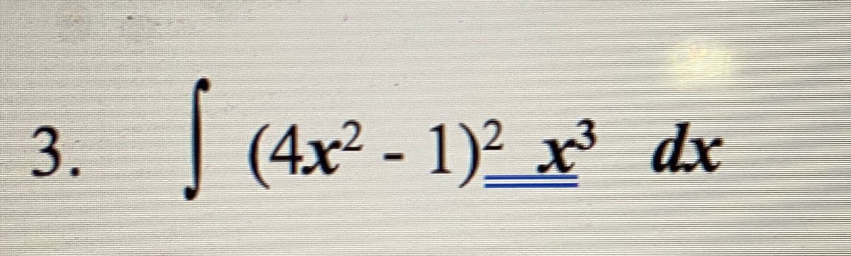 3.
(4x²
1)2 х
