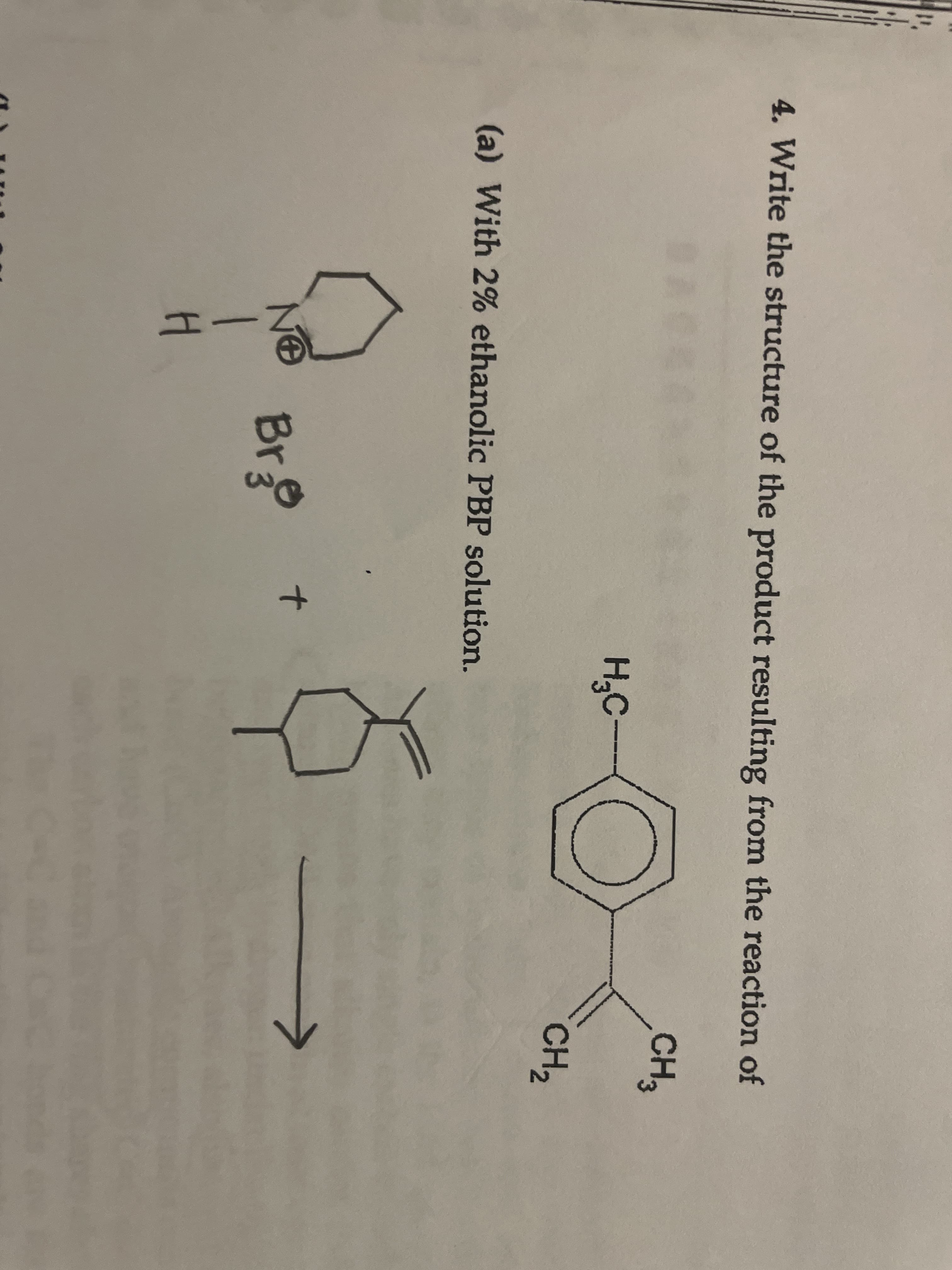 4. Write the structure of the product resulting from the reaction of
CH3
H,C-
CH2
