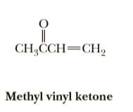 CH,CCH=CH2
Methyl vinyl ketone
