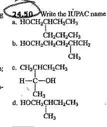 g24,50W
a, HOCH,CHCH,CH3
Write the IUPAC name
ČHŁCH,CH3
b. HOCH,CH,CH,CHCH,
e. CH,CHCH,CH,
H-C-OH
ČH3
d. HOCH,CHCHCH,
ČH3
