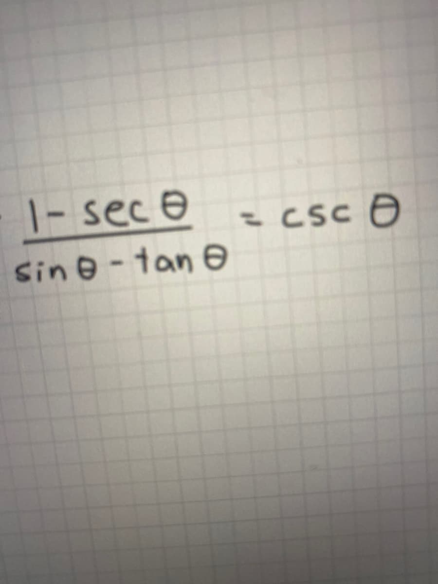1- sece
sine-tan e
= CSC O