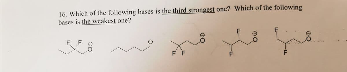 16. Which of the following bases is the third strongest one? Which of the following
bases is the weakest one?
F F
F F
فيا هلا
F
F