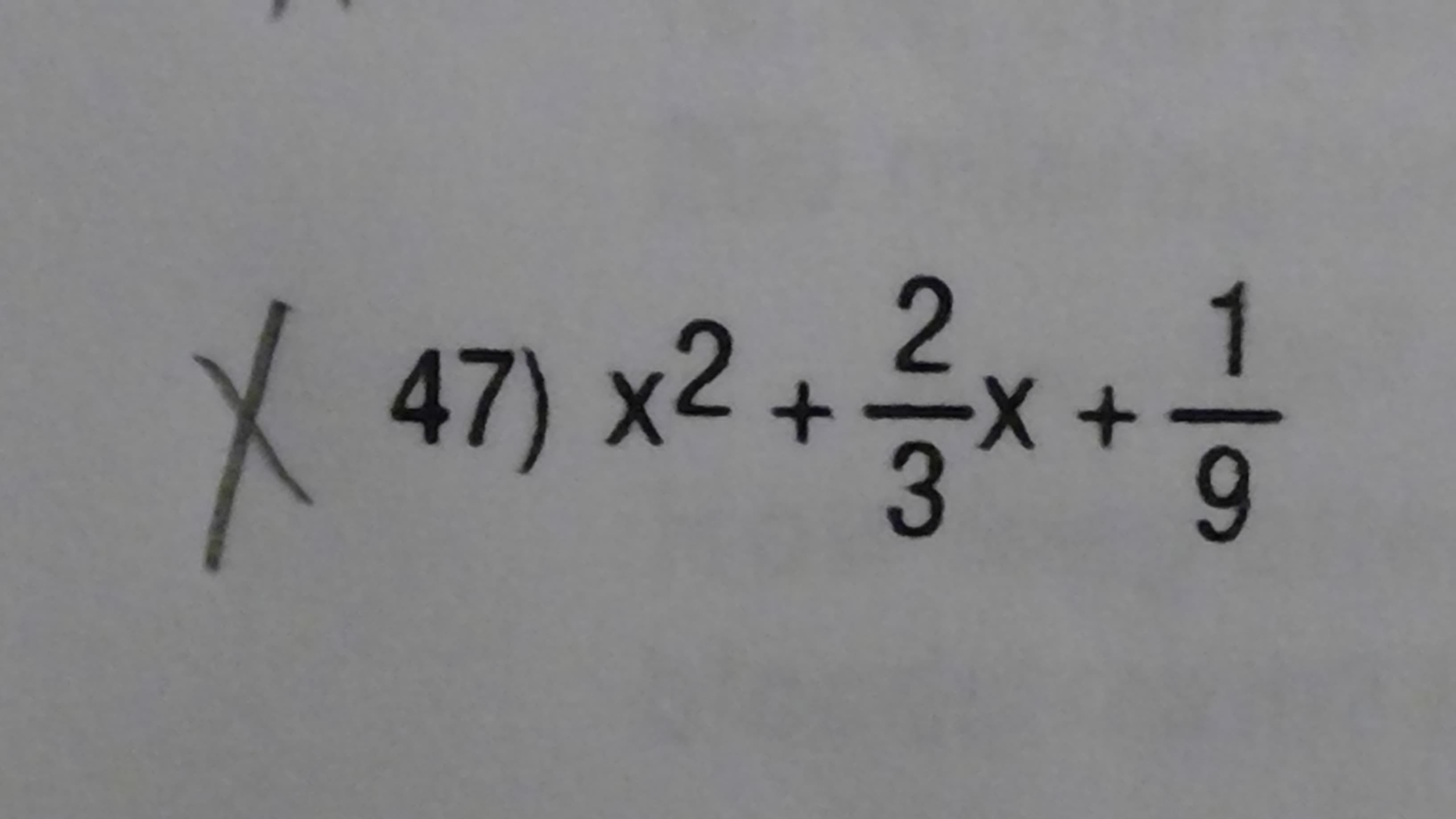 X 47) x2 +를x+1
3
9
