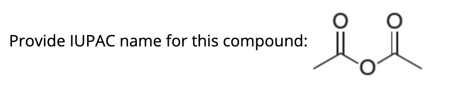 Provide IUPAC name for this compound:
