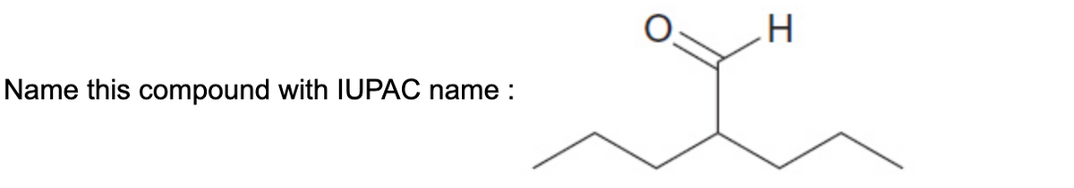 Name this compound with IUPAC name :

