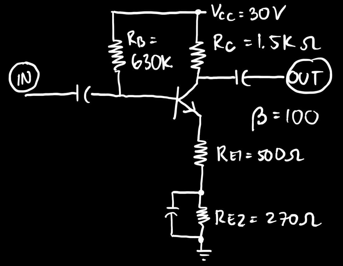 IN
ww
RB=
630K
ww
*
www
Limang
Vcc=30V
Rc = 1.5K 52
HE
OUT
B=100
RE1= 50052
RE2 = 2701