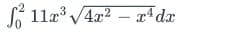 11x³√4x² - x¹dx