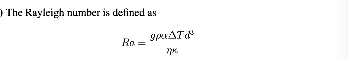 ) The Rayleigh number is defined as
gpaAT®
Ra
