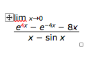 +lim x-0
eix - e-4x - 8x
х - sin x
