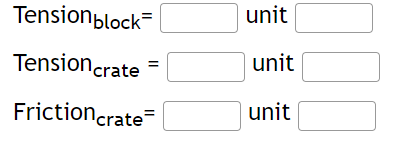 Tension block
Tension crate
Friction crate=
unit
unit
unit
10