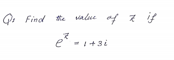 G: Find
value af 7 if
the
e =1+3 i

