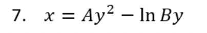 7. x = Ay? – In By
