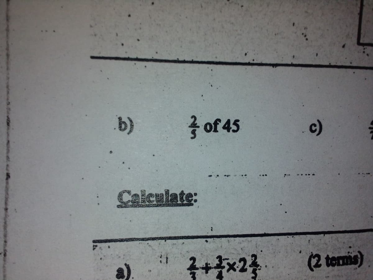 b)
공 of 45
c)
Calculate:
(2 termia)
