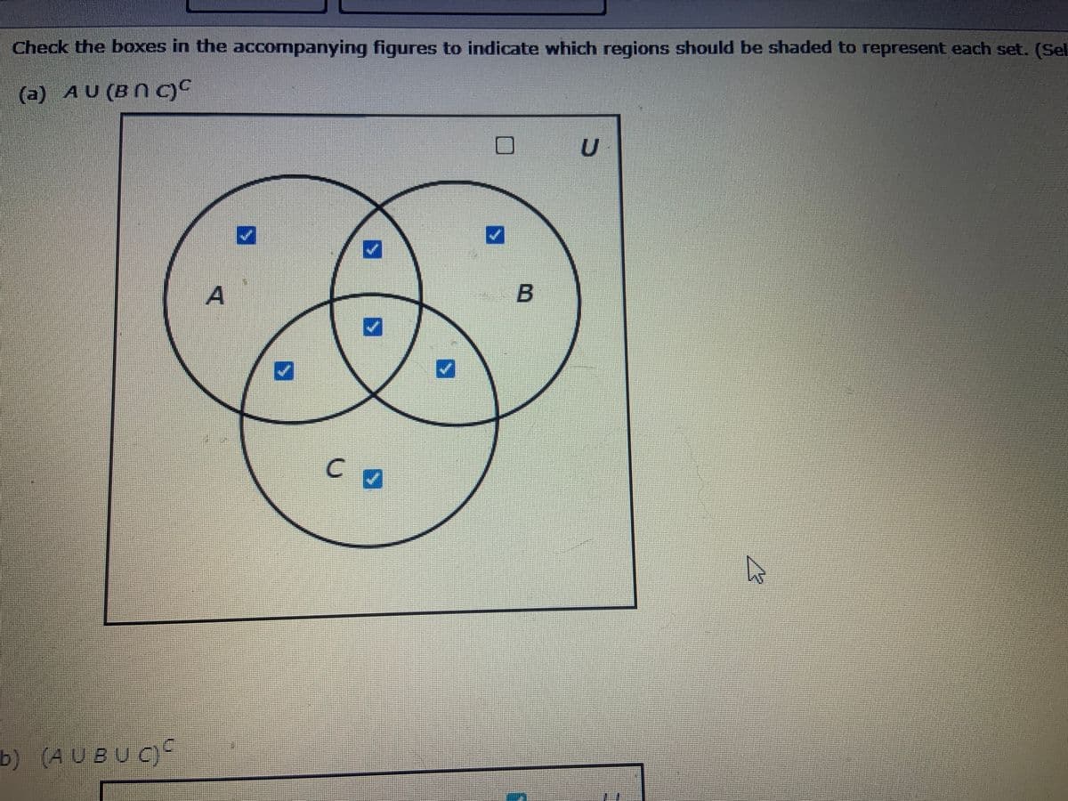 Check the boxes in the accompanying figures to indicate which regions should be shaded to represent each set. (Sel
(a) AU (BПсус
U
b) (4UBUC
