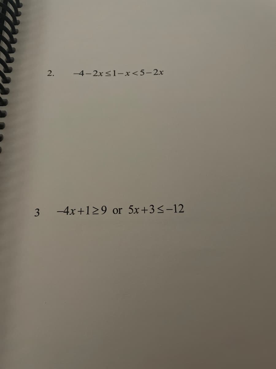 2.
-4-2x <1-x<5-2x
-4x+129 or 5x+3<-12
3.
