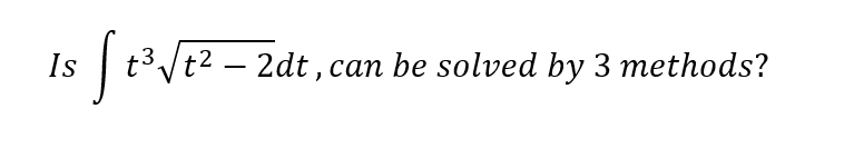 Is
t3 Vt2 – 2dt, can be solved by 3 methods?
ап
