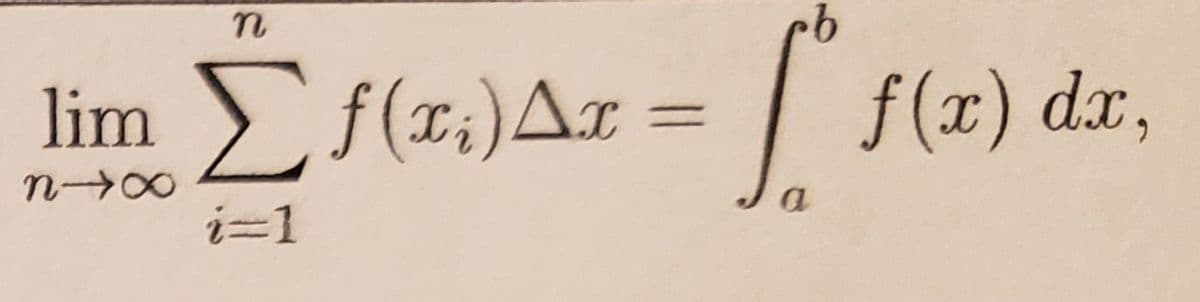 E f(z;)Ax = | f(2) dr,
lim
i=1
