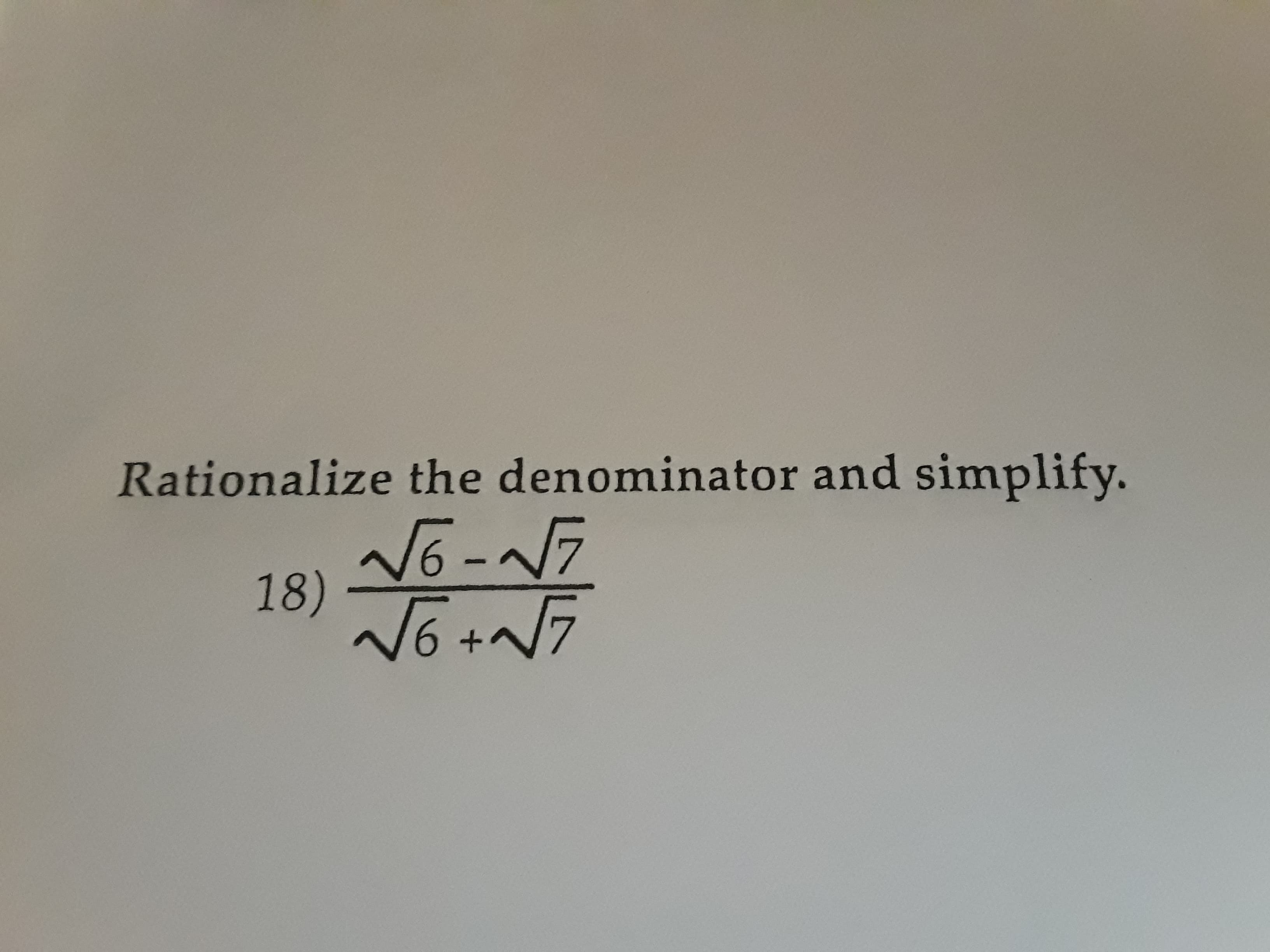 Rationalize the denominator and simplify.
6
NG-N7
18)
+A
