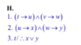 Н.
1. (1 → u)^(v→ w)
2. (→x)へ(w→y)
3. t/:xvy
