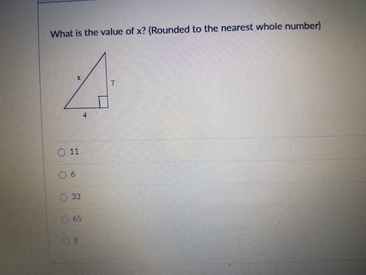 What is the value of x? (Rounded to the nearest whole number)
O 11
9.
O 33
65
8.
