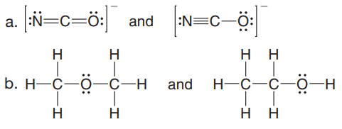 N=c=ö: and
а.
:N=C-O:
H
H
нн
b. H-С—О-—с-н
and H-C—с—Ӧ—н
H
H
нн
