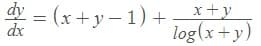 *
= (x+y – 1) + – *+y
log(x +y)
