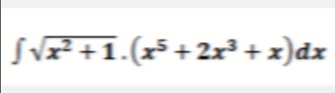 Svz?+1.(x*+2x²+x)dx
