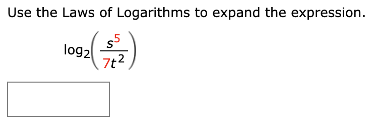 Use the Laws of Logarithms to expand the expression.
.5
log2
