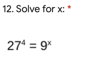 12. Solve for x:
274 = 9*
