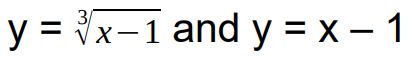 3/
y = x-1 and y = x – 1
