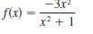 -3x2
f(x) =
.2
+ 1
