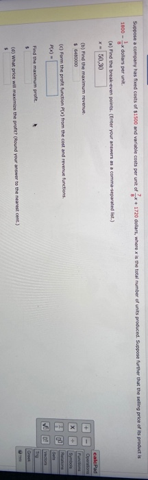 Suppose a company has fixed costs of $1500 and variable costs per unit of
+ 1720
1800-
r dollars per unit.
