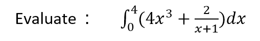 S(4x3 +dx
2
Evaluate :
x+1
