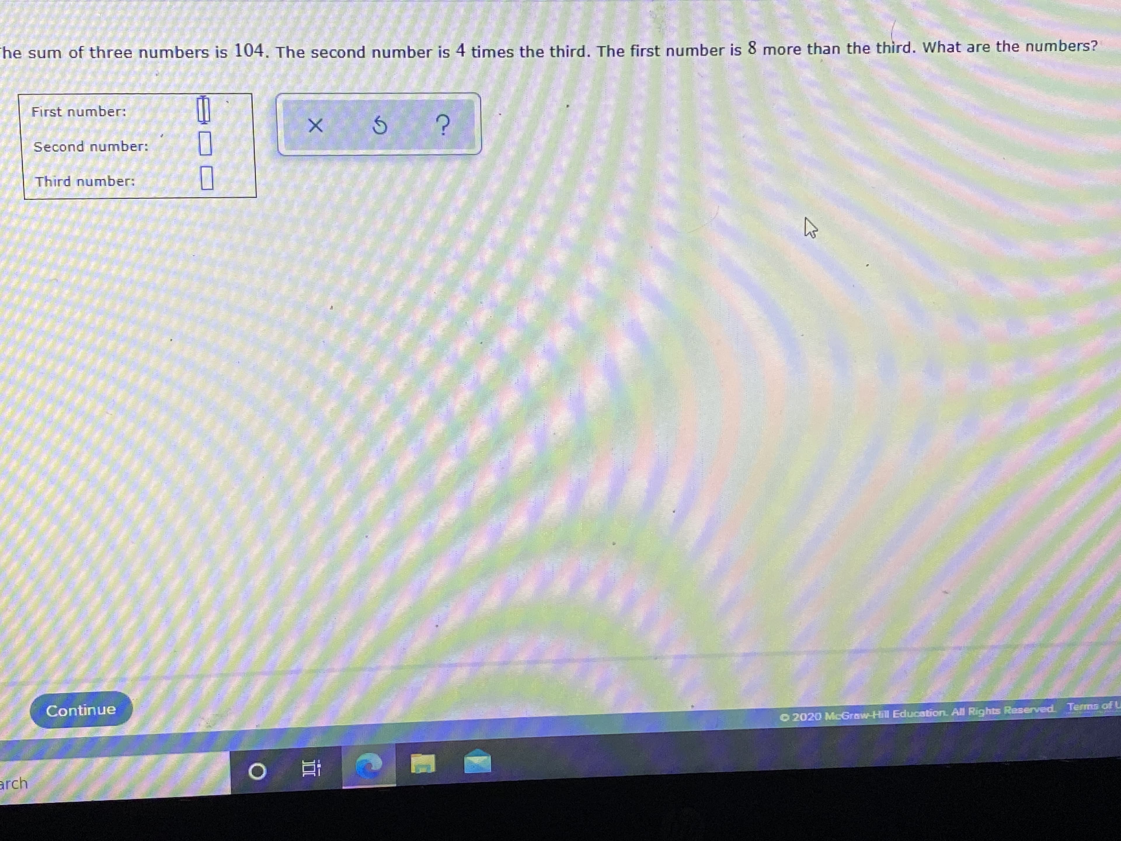 sum of three numbers is 104. The second number is 4 times the third. The first number is 8 more than the third. What are the numbers?
