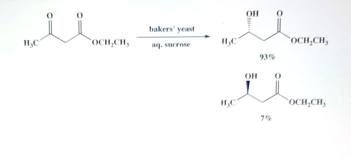 HC
и
SOCH,CH,
bakers' yeast
aq. sucrose
HC
H C
ОН
ОН
93%
Ї
7%
YOCH,CH,
`OCH,CH,