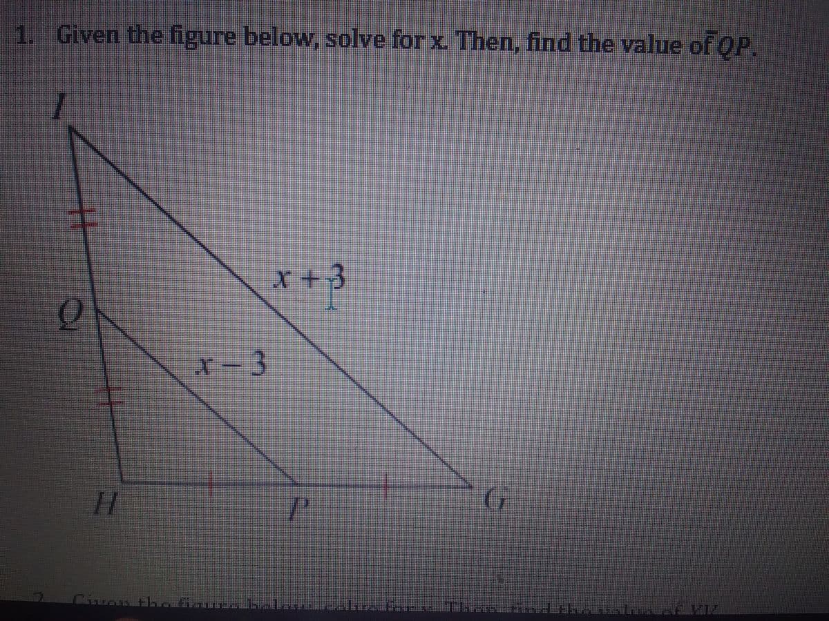 1. Given the figure below, solve for x. Then, find the value of OP.
x+3
X-3
