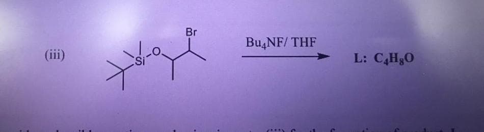 Br
BU4NF/ THF
(iii)
L: CH3O
