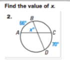 Find the value of x.
2.
C
70
