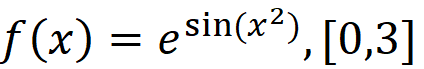 f (x) = esin(x²).
), [0,3]
