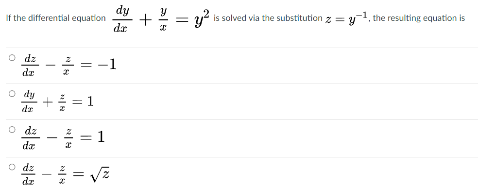 dy
If the differential equation
is solved via the substitution z = u1, the resulting equation is
dx
dz
dx
dy
dx
O dz
dx
dz
dæ
||
||
| א
