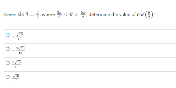 Given sin 0
where
<
determine the value of cos ()
10
3/10
10
3/10
10
10
10
