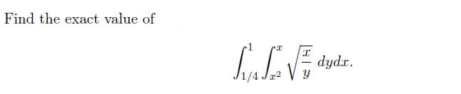 Find the exact value of
dydr.
