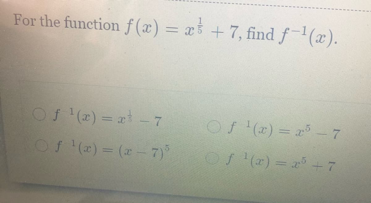 For the function f(x) = x
+ 7, find f(x).
Of (2) = a-7
Of (2) = 2- 7
OS (2) = (2- 7)
Of(2) = x+ 7
1/5
