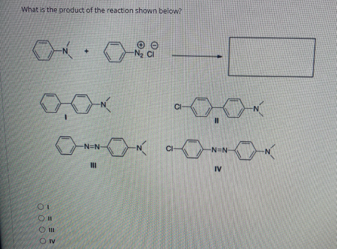 What is the product of the reaction shown below?
-0,0
N=N
N%3DN
IV
Ov

