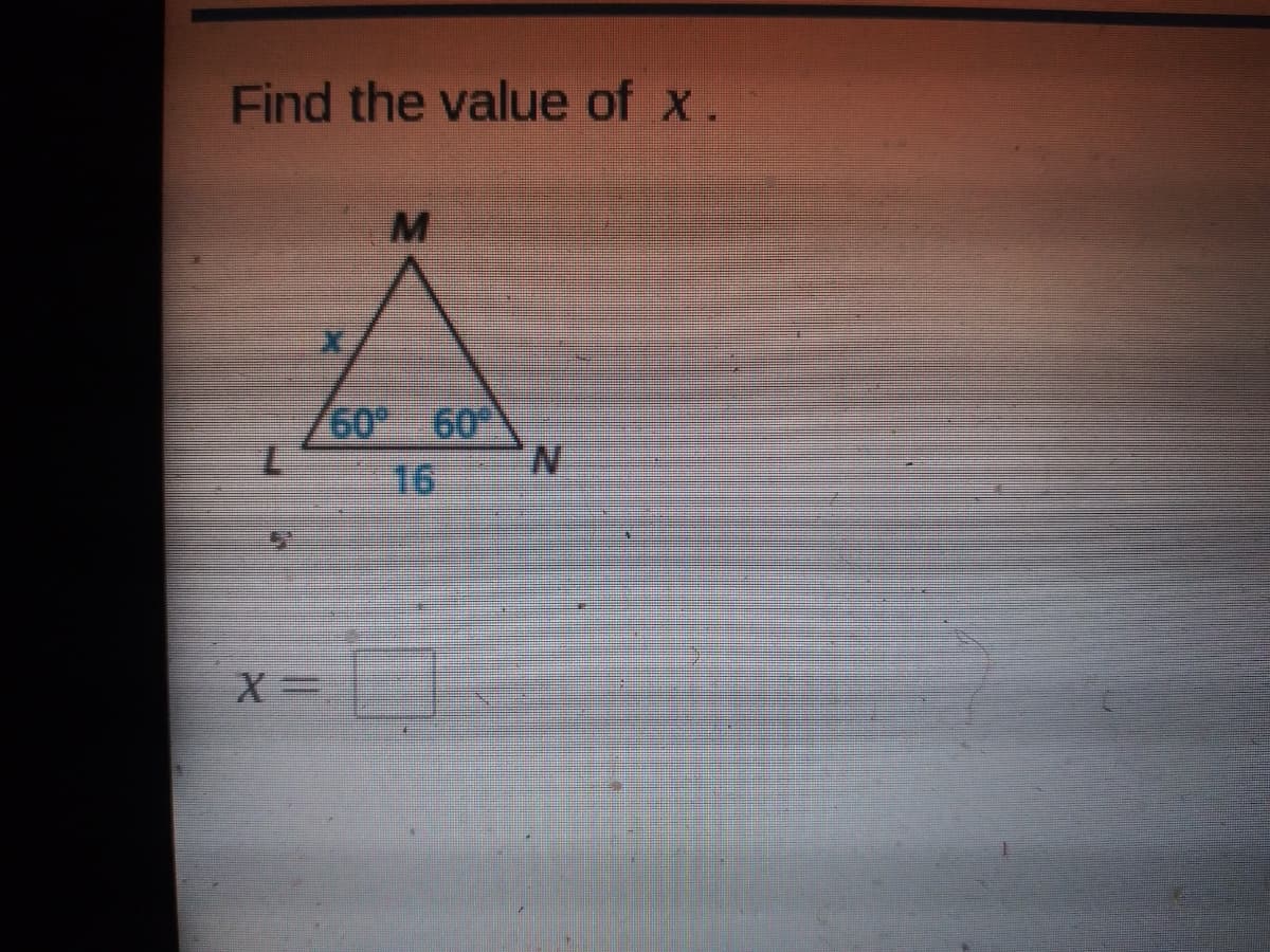 Find the value of x.
M
N.
16
