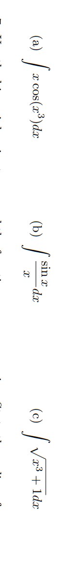 (b) /
sin x
d.x
cos(x³)dx
(c)
+ 1dx
